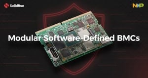 SolidRun’s Modular Software-Defined BMCs 5 BMC