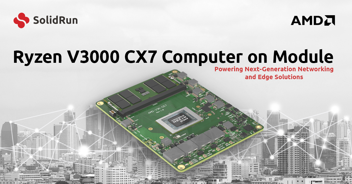 The AMD Ryzen V3000 CX7 COM Press Release